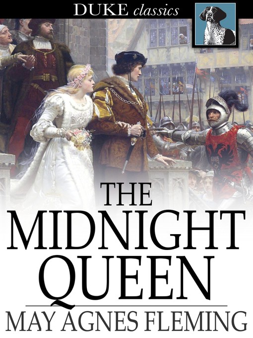 Title details for The Midnight Queen by May Agnes Fleming - Available